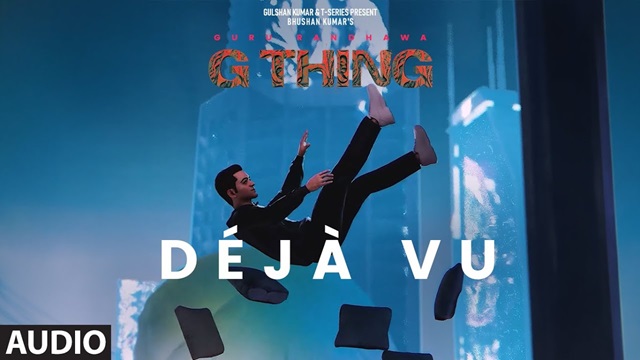 Deja Vu Lyrics - Guru Randhawa