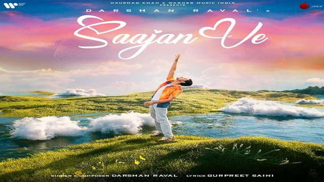 Saajan Ve Lyrics In Hindi - Darshan Raval