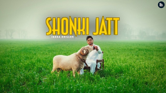 Shonki Jatt Lyrics - Jassa Dhillon | Deep Jandu