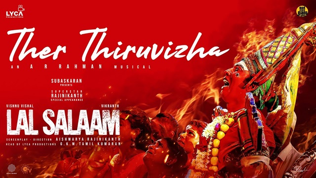 Ther Thiruvizha Lyrics (Tamil) Lal Salaam – AR Rahman