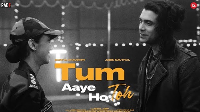 Tum Aaye Ho Toh Lyrics In Hindi - Jubin Nautiyal