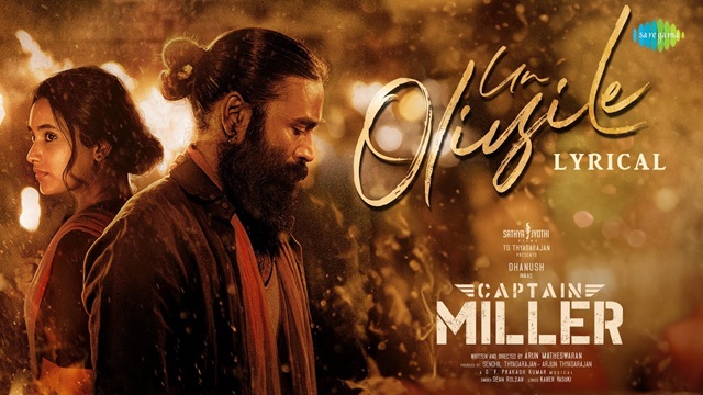 Un Oliyile Lyrics (Tamil) - Captain Miller