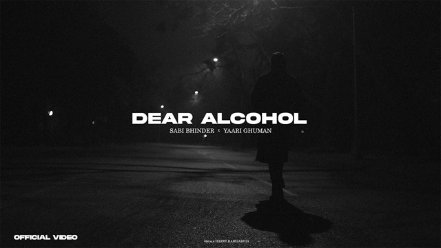 Dear Alcohol Lyrics - Sabi Bhinder