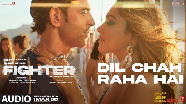 Dil Chah Raha Hai Lyrics In Hindi - Fighter