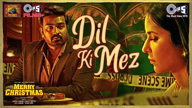 Dil Ki Mez Lyrics In Hindi - Merry Christmas