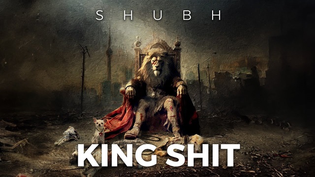 King Shit Lyrics - Shubh