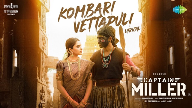 Kombari Vettapuli Lyrics (Captain Miller) - Dhee