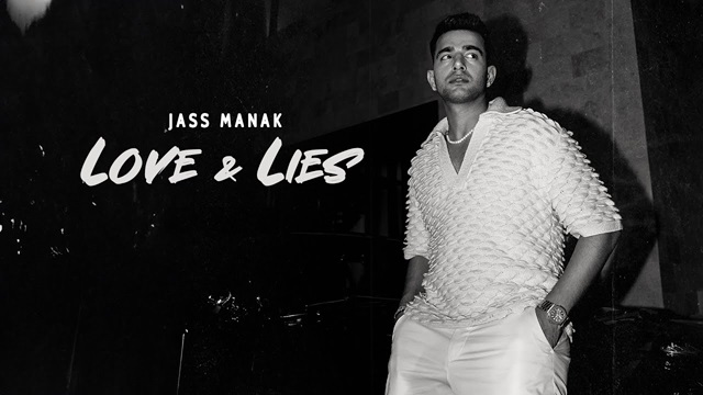 Love And Lies Lyrics - Jass Manak