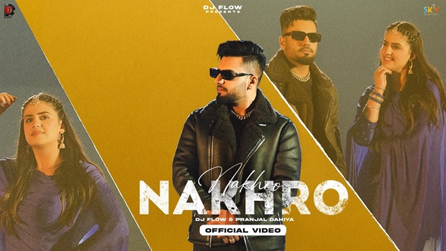 Nakhro Lyrics - Dj Flow