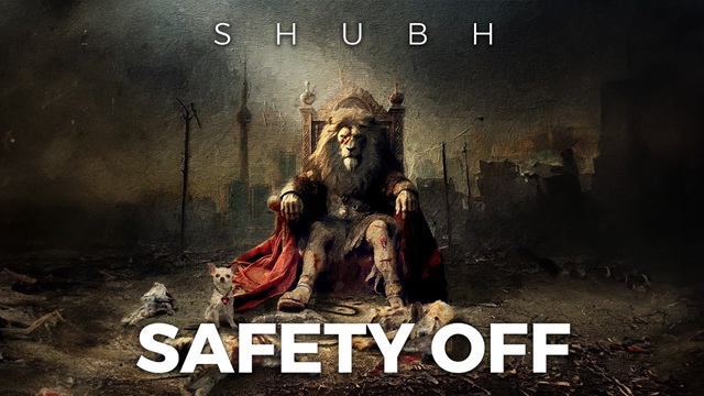 Safety Off Lyrics - Shubh