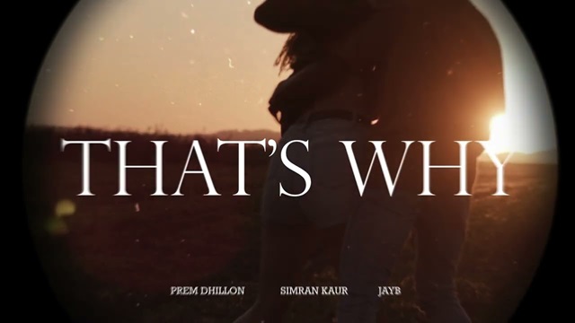 Thats Why Lyrics - Prem Dhillon