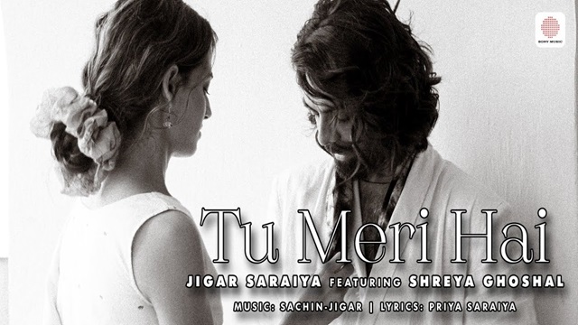 Tu Meri Hai Lyrics In Hindi - Jigar Saraiya