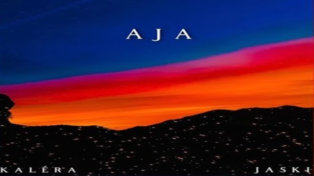 Aja Lyrics - Kalera | Jaski