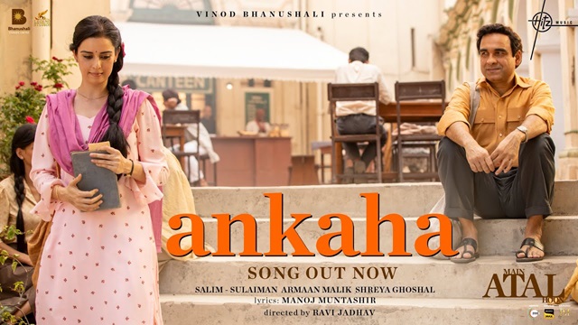Ankaha Lyrics In Hindi - Main Atal Hoon