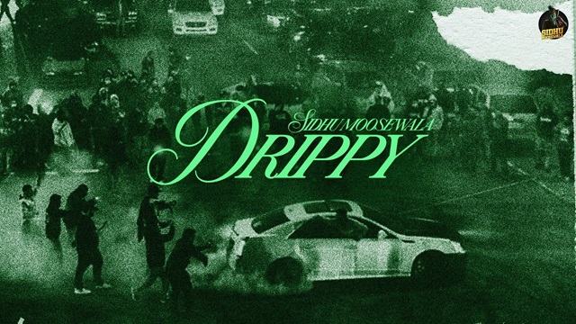 Drippy Lyrics - Sidhu Moose Wala