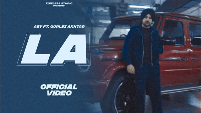 La Lyrics - Aby | Gurlez Akhtar