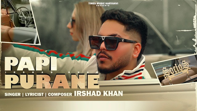 Papi Purane Lyrics - Irshad Khan