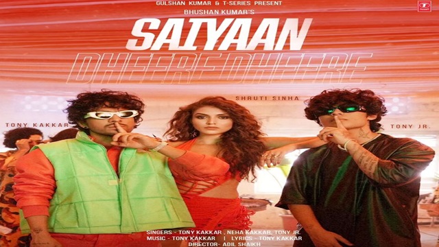 Saiyaan Dheere Dheere Lyrics - Tony Kakkar | Neha Kakkar