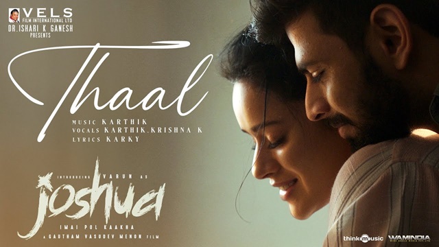 Thaal Lyrics - Joshua Imai Pol Kaakha