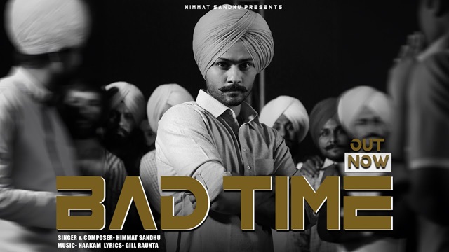 Bad Time Lyrics - Himmat Sandhu