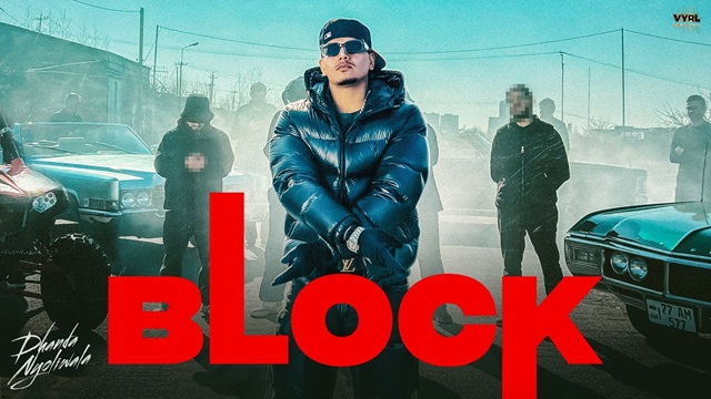 Block Lyrics - Dhanda Nyoliwala