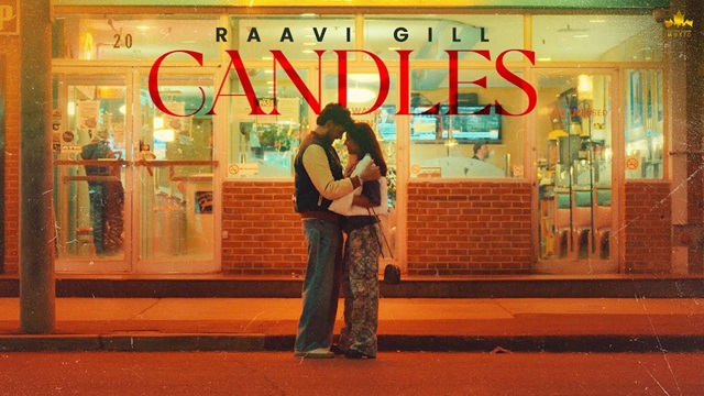 Candles Lyrics - Raavi Gill