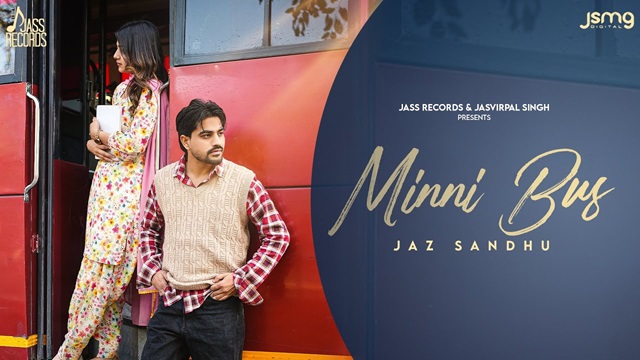 Mini Bus Lyrics - Jaz Sandhu