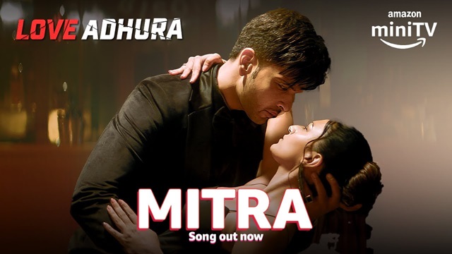 Mitra Lyrics In Hindi - Love Adhura