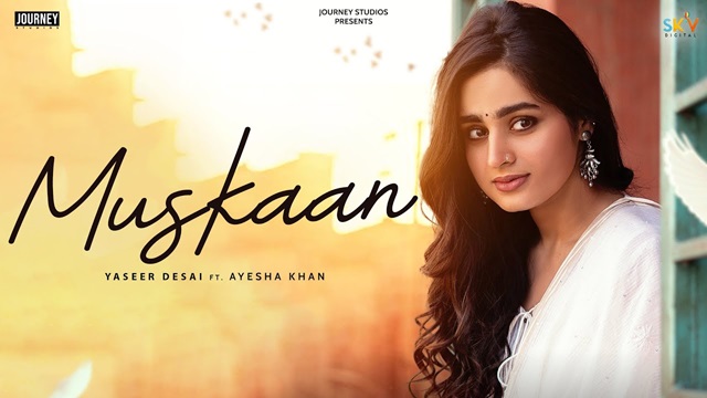 Muskaan Lyrics In Hindi - Yasser Desai | Ayesha Khan