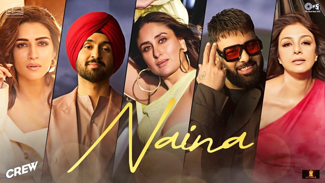 Naina Lyrics in Hindi - Crew | Diljit Dosanjh