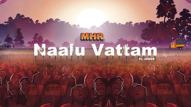 Nalu Vattam Lyrics - Mhr | Joker