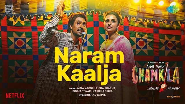 Naram Kaalja Lyrics - Amar Singh Chamkila