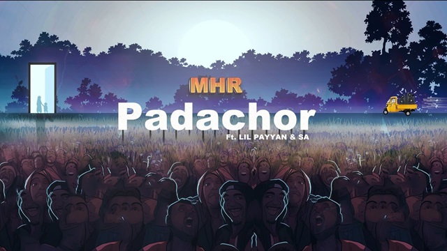 Padachor Lyrics - Lil Payyan | SA | Mhr