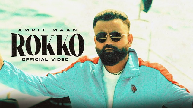 Rokko Lyrics - Amrit Maan