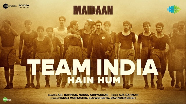 Team India Hain Hum Lyrics In Hindi - Maidaan