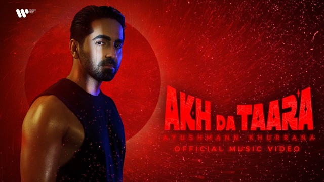 Akh Da Taara Lyrics - Ayushmann Khurrana