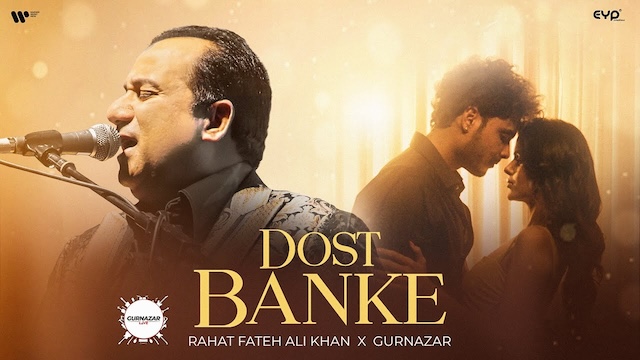 Dost Banke Lyrics In Hindi - Rahat Fateh Ali Khan