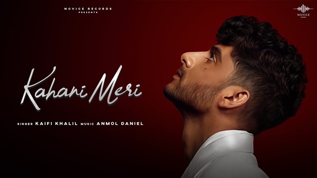 Kahani Meri Lyrics In Hindi - Kaifi Khalil