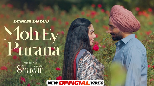 Moh Ey Purana Lyrics (Shayar) - Satinder Sartaaj