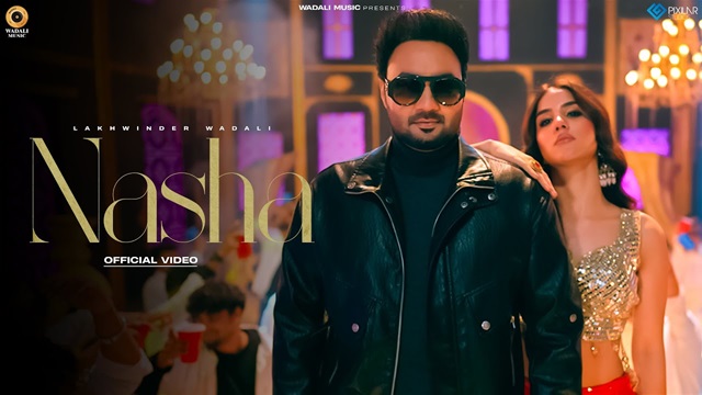 Nasha Lyrics - Lakhwinder Wadali