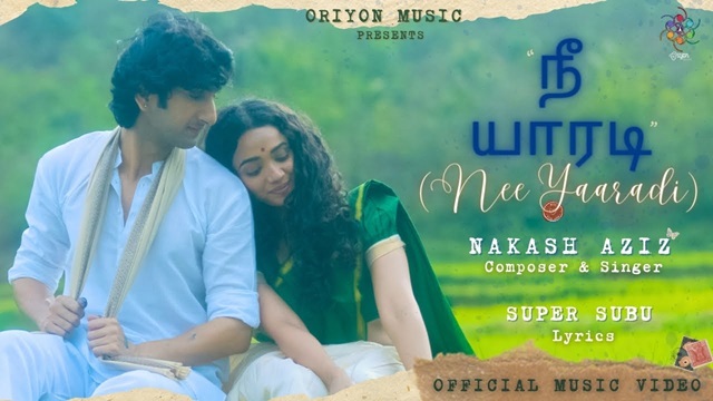 Nee Yaaradi Lyrics - Nakash Aziz