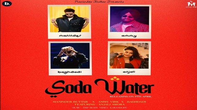 Soda Water Lyrics - Maninder Buttar | Ammy Virk