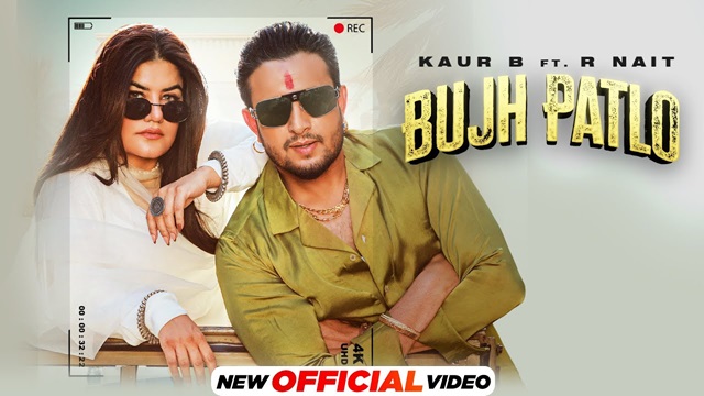 Bujh Patlo Lyrics - Kaur B | R Nait