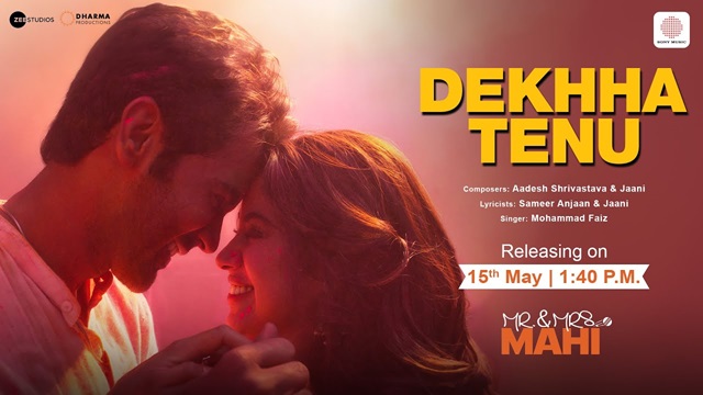 Dekhha Tenu Lyrics - Mr. & Mrs. Mahi