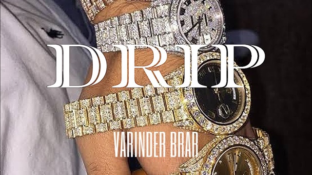 Drip Lyrics - Varinder Brar