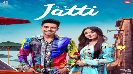 Jatti Lyrics Guri Feat Jannat Jubair
