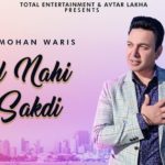 Mil Nahi Sakdi Lyrics Manmohan Waris
