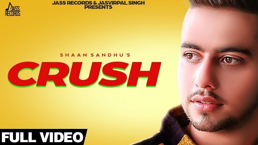 Crush Lyrics Shaan Sandhu