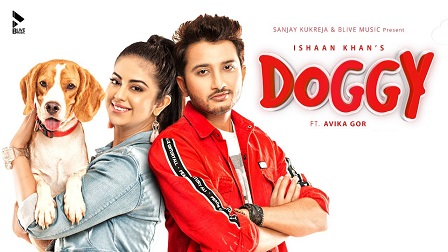 Doggy Lyrics Ishaan Khan | Avika Gor