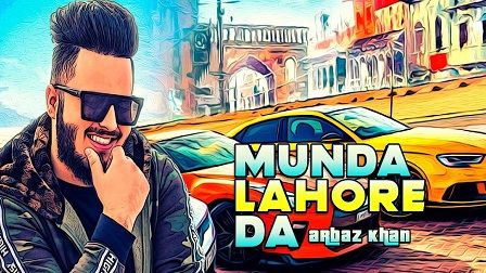 Munda Lahore Da Lyrics Arbaz Khan